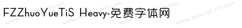 FZZhuoYueTiS Heavy字体转换